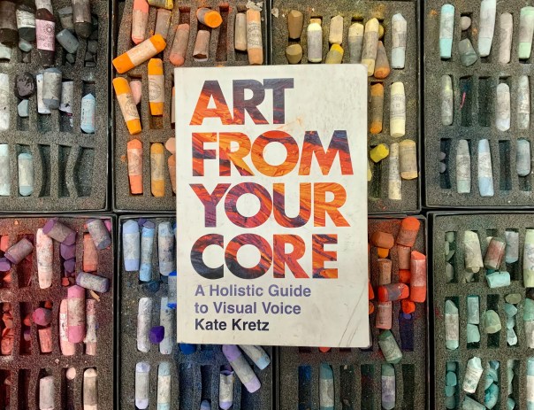 “Art From Your Core” by Kate Kretz